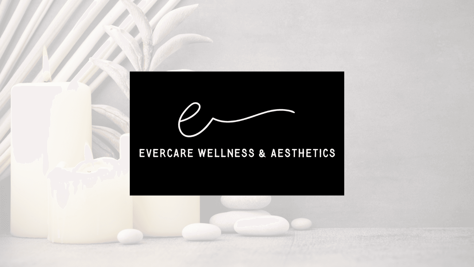 Evercare Wellness & Aesthetics